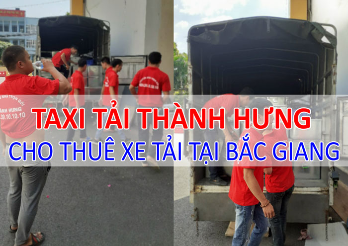 Dịch vụ cho thuê xe tải chở hàng tại Bắc Giang Dịch vụ cho thuê xe tải chở hàng tại Bắc Giang