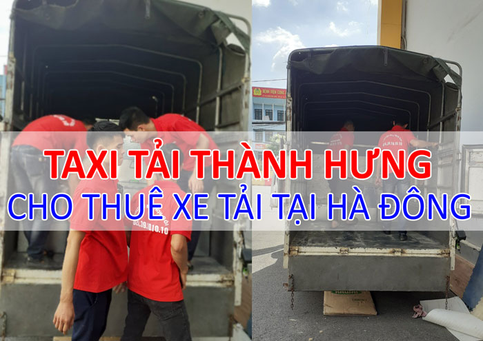 Dịch vụ cho thuê xe tải chở hàng tại Hà Đông Dịch vụ cho thuê xe tải chở hàng tại Hà Đông