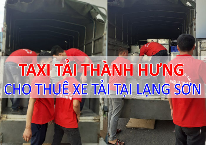 Dịch vụ cho thuê xe tải chở hàng tại Lạng Sơn Dịch vụ cho thuê xe tải chở hàng tại Lạng Sơn