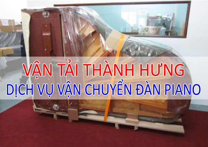Dịch vụ vận chuyển đàn piano - Thành Hưng Dịch vụ vận chuyển đàn piano - Thành Hưng