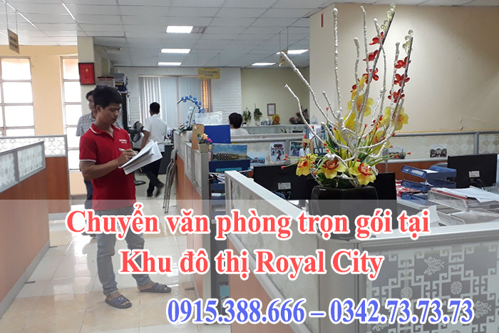 chuyển văn phòng trọn gói tại Khu đô thị Royal City của Thành Hưng chất lượng, giá rẻ và chuyên nghiệp