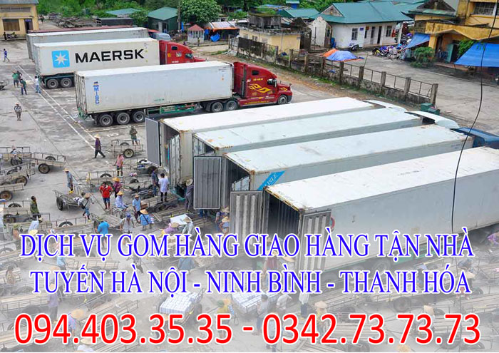 Dịch vụ gom hàng giao hàng tận nhà tuyến Hà Nội - Ninh Bình - Thanh Hóa chuyên nghiệp