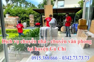 Dịch vụ chuyển nhà - chuyển văn phòng tại huyện Củ Chi