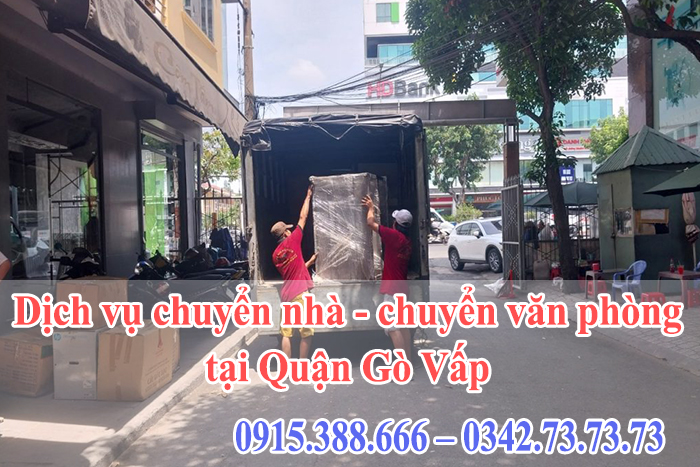 Dịch vụ chuyển nhà - chuyển văn phòng tại Quận Gò Vấp chữ tín, tận tâm