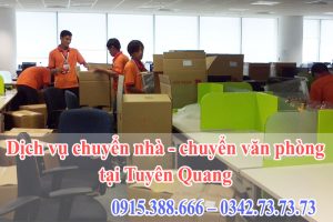 Dịch vụ chuyển nhà - chuyển văn phòng tại Tuyên Quang