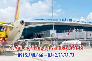 Thành Hưng cung cấp dịch vụ xe tải chở hàng tại sân bay Cát Bi